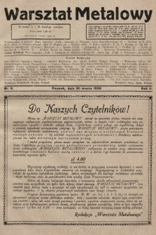 Warsztat Metalowy : dwutygodnik poświęcony zagadnieniom przemysłu i rzemiosła metalowego. 1928, nr 6