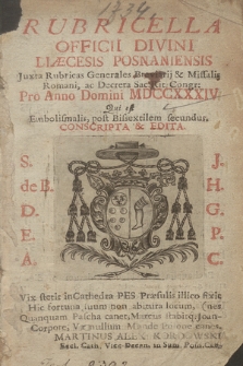Rubricella Officij Divini Diæcesis Posnaniensis Juxta Rubricas Gener. Breviarij & Missalis Romani, ac Decreta Sacr. Rit. Congreg. pro Anno Domini 1734