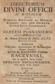 Directorium Divini Officii ac Missarum Juxta Rubricas Generales Breviarij & Missalis Romani, necnon Decreta S. R. C. pro Dioecesi Posnaniensi in Annum Domini 1796