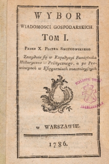 Wybor Wiadomości Gospodarskich. 1786, tom I, nro I-III