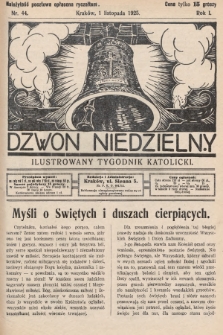 Dzwon Niedzielny : ilustrowany tygodnik katolicki. 1925, nr 44