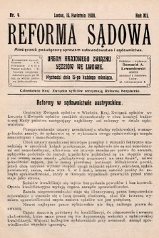Reforma Sądowa : miesięcznik poświęcony nowym ustawom procesowym. 1908, nr 4