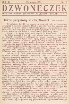 Dzwoneczek : bezpłatny dodatek tygodniowy do „Dzwonu Niedzielnego". 1931, nr 7