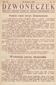 Dzwoneczek : bezpłatny dodatek tygodniowy do „Dzwonu Niedzielnego". 1931, nr 13