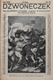 Dzwoneczek : dział dla młodszych czytelników „Dzwonu Niedzielnego". 1935, nr 29