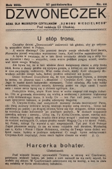 Dzwoneczek : dział dla młodszych czytelników „Dzwonu Niedzielnego". 1935, nr 44