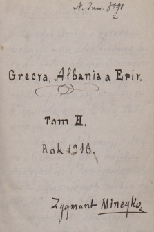 „Grecja, Albania a Epir” Tom 2 Rok 1916