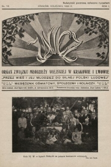 Znicz : organ Związku Młodzieży Wiejskiej w Krakowie i Lwowie : miesięcznik oświatowy, społeczny i rolniczy. 1930, nr 10