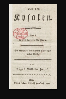 Von den Kosaken : Nebst andern kürzern Aufsätzen