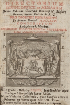 Directorium Divini Officii ac Missarum Juxta Rubricas Generales Breviarij & Missalis Romani, necnon Decreta S. R. C. pro Dioecesi Posnaniensi in Annum Domini 1745