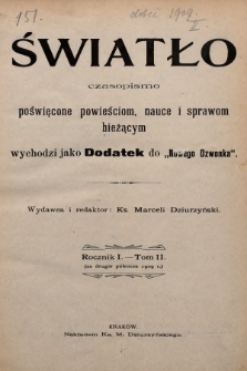 Światło : czasopismo poświęcone powieściom, nauce i sprawom bieżącym. 1909, T.2, spis rzeczy