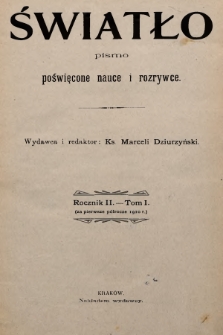 Światło : pismo poświęcone nauce i rozrywce. 1910, T.1