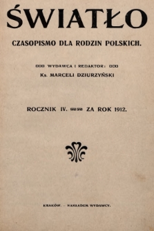 Światło : czasopismo dla rodzin polskich. 1912, spis rzeczy