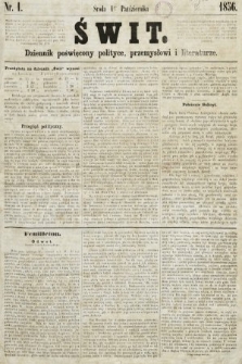 Świt : dziennik poświęcony polityce, przemysłowi i literaturze. 1856, nr 1