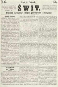 Świt : dziennik poświęcony polityce, przemysłowi i literaturze. 1856, nr 27