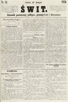 Świt : dziennik poświęcony polityce, przemysłowi i literaturze. 1856, nr 52