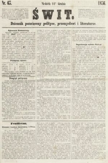 Świt : dziennik poświęcony polityce, przemysłowi i literaturze. 1856, nr 63