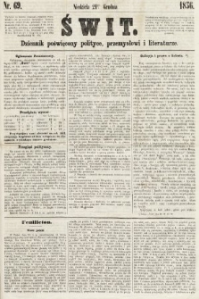 Świt : dziennik poświęcony polityce, przemysłowi i literaturze. 1856, nr 69