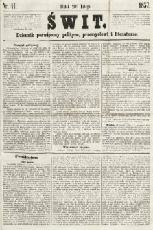 Świt : dziennik poświęcony polityce, przemysłowi i literaturze. 1857, nr 41