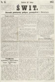 Świt : dziennik poświęcony polityce, przemysłowi i literaturze. 1857, nr 43