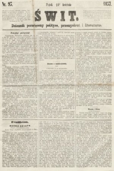 Świt : dziennik poświęcony polityce, przemysłowi i literaturze. 1857, nr 93