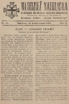 Młodzież Katolicka : dwutygodnik dla katolickiej młodzieży pozaszkolnej : bezpłatny dodatek „Gościa Niedzielnego”. 1927, nr 21