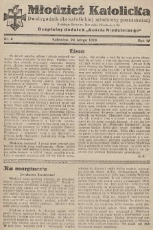 Młodzież Katolicka : dwutygodnik dla katolickiej młodzieży pozaszkolnej : bezpłatny dodatek „Gościa Niedzielnego”. 1929, nr 4