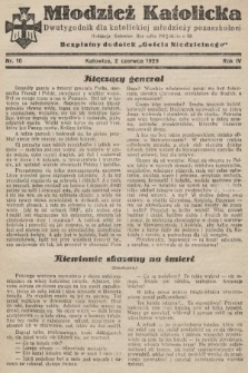 Młodzież Katolicka : dwutygodnik dla katolickiej młodzieży pozaszkolnej : bezpłatny dodatek „Gościa Niedzielnego”. 1929, nr 10