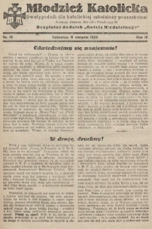 Młodzież Katolicka : dwutygodnik dla katolickiej młodzieży pozaszkolnej : bezpłatny dodatek „Gościa Niedzielnego”. 1929, nr 16