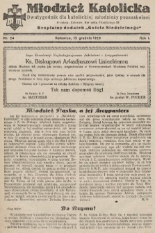 Młodzież Katolicka : dwutygodnik dla katolickiej młodzieży pozaszkolnej : bezpłatny dodatek „Gościa Niedzielnego”. 1929, nr 24