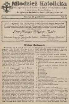 Młodzież Katolicka : dwutygodnik dla katolickiej młodzieży pozaszkolnej : bezpłatny dodatek „Gościa Niedzielnego”. 1929, nr 25