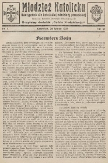Młodzież Katolicka : dwutygodnik dla katolickiej młodzieży pozaszkolnej : bezpłatny dodatek „Gościa Niedzielnego”. 1931, nr 4