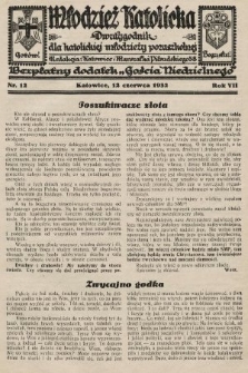 Młodzież Katolicka : dwutygodnik dla katolickiej młodzieży pozaszkolnej : bezpłatny dodatek „Gościa Niedzielnego”. 1932, nr 12