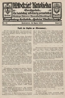 Młodzież Katolicka : dwutygodnik dla katolickiej młodzieży pozaszkolnej : bezpłatny dodatek „Gościa Niedzielnego”. 1932, nr 15