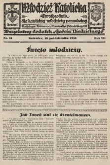 Młodzież Katolicka : dwutygodnik dla katolickiej młodzieży pozaszkolnej : bezpłatny dodatek „Gościa Niedzielnego”. 1932, nr 21