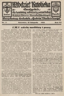 Młodzież Katolicka : dwutygodnik dla katolickiej młodzieży pozaszkolnej : bezpłatny dodatek „Gościa Niedzielnego”. 1932, nr 23