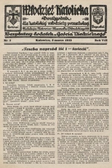 Młodzież Katolicka : dwutygodnik dla katolickiej młodzieży pozaszkolnej : bezpłatny dodatek „Gościa Niedzielnego”. 1933, nr 5