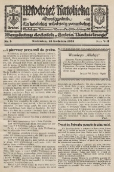 Młodzież Katolicka : dwutygodnik dla katolickiej młodzieży pozaszkolnej : bezpłatny dodatek „Gościa Niedzielnego”. 1933, nr 8