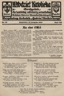 Młodzież Katolicka : dwutygodnik dla katolickiej młodzieży pozaszkolnej : bezpłatny dodatek „Gościa Niedzielnego”. 1933, nr 16