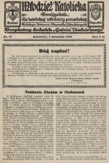 Młodzież Katolicka : dwutygodnik dla katolickiej młodzieży pozaszkolnej : bezpłatny dodatek „Gościa Niedzielnego”. 1933, nr 17