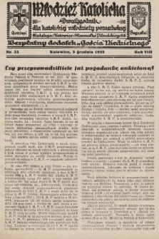 Młodzież Katolicka : dwutygodnik dla katolickiej młodzieży pozaszkolnej : bezpłatny dodatek „Gościa Niedzielnego”. 1933, nr 22