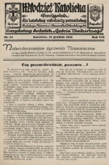 Młodzież Katolicka : dwutygodnik dla katolickiej młodzieży pozaszkolnej : bezpłatny dodatek „Gościa Niedzielnego”. 1933, nr 24
