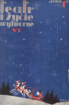 Teatr i Życie Wytworne : czasopismo ilustrowane. 1929, nr 1
