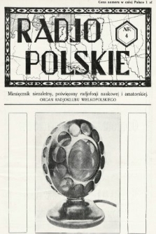 Radjo Polskie : miesięcznik niezależny, poświęcony radjofonji naukowej i amatorskiej : organ Radjoklubu Wielkopolskiego. 1927, nr 4