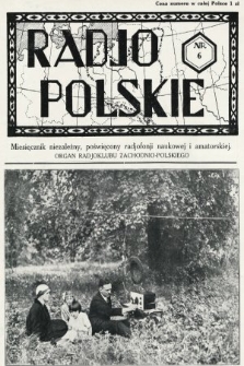 Radjo Polskie : miesięcznik niezależny, poświęcony radjofonji naukowej i amatorskiej : organ Radjoklubu Zachodnio-Polskiego. 1927, nr 6