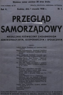 Przegląd Samorządowy : miesięcznik poświęcony zagadnieniom administracyjnym, gospodarczym i społecznym. 1938, nr 1