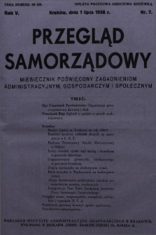 Przegląd Samorządowy : miesięcznik poświęcony zagadnieniom administracyjnym, gospodarczym i społecznym. 1938, nr 7