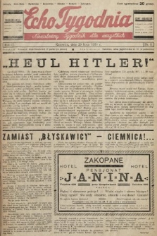 Echo Tygodnia : niezależny tygodnik dla wszystkich. 1933, nr 6