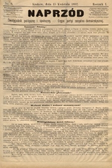 Naprzód : dwutygodnik polityczny i społeczny : organ partyi socyalno-demokratycznej. 1892, nr 8