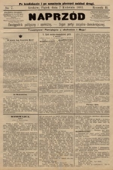 Naprzód : dwutygodnik polityczny i społeczny : organ partyi socyalno-demokratycznej. 1893, nr 7 (po konfiskacie i po usunięciu pieczęci nakład drugi)